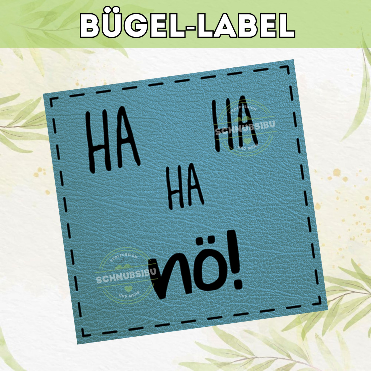 Bügel-Label Ha ha ha nö
